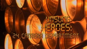 Unsung Heroes 24 Camera Department
