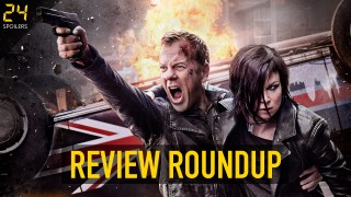 24 Live Another Day Review Roundup