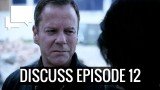 Discuss 24LAD Episode 12